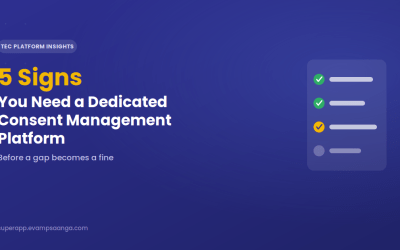 5 Signs You Need a Consent Management Platform