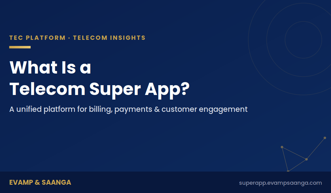 What Is a Telecom Super App? Definition, Benefits & Use Cases